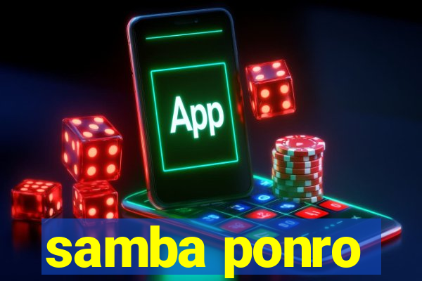 samba ponro